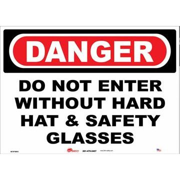 Sign - "Danger - Do Not Enter Without Hard Hat & Safety Glasses" - 10" x 14"