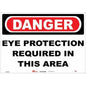 Sign - "Danger - Eye Protection Required In This Area" - Plastic - 10" x 14"